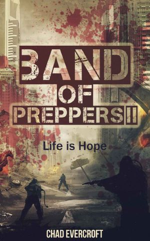 [Band of Preppers 01] • Life Is Hope